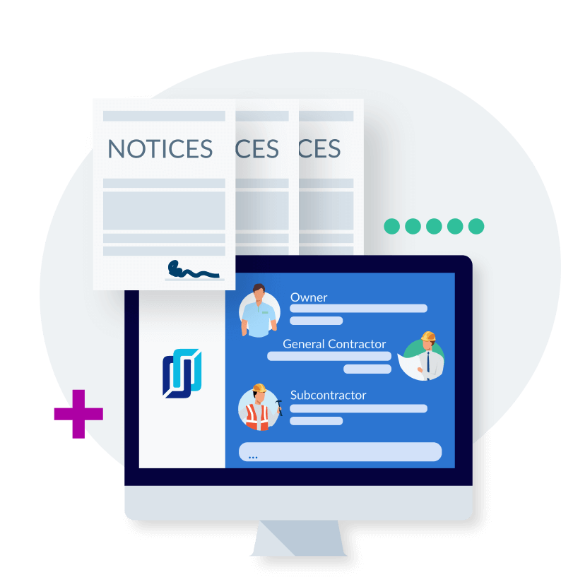Illustration showing notices being shared with owners, GCs, and subcontractors